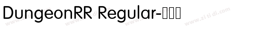 DungeonRR Regular字体转换 DungeonRR Regular字体转换